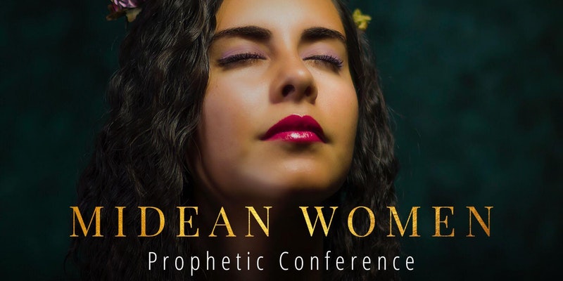 MIDEAN WOMEN PROPHETIC CONFERENCE