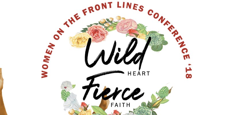 WOMEN ON THE FRONT LINES CONFERENCE 2018